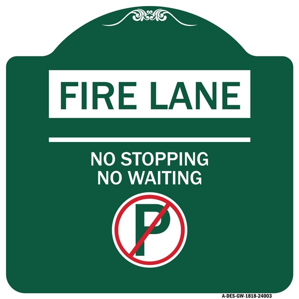 Fire Lane No Parking No Waiting W/ No Parking, Green & White Aluminum Sign, 18" x 18", GW-1818-24003